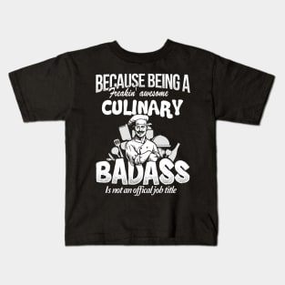 Chef Because Being Called A Freakin' Amazing Kids T-Shirt